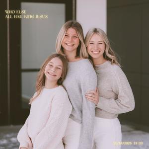 Who Else // All Hail King Jesus