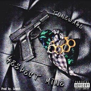 Respect Mine (Explicit)