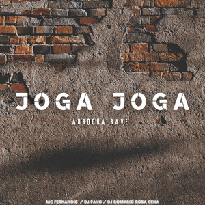 Joga joga arrocha rave (Explicit)