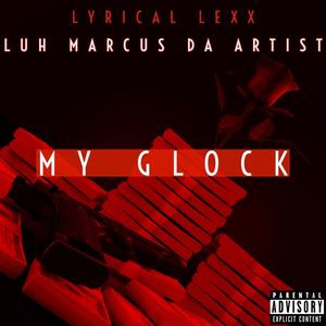 My Glock (feat. Luh Marcus Da Artist) (Explicit)