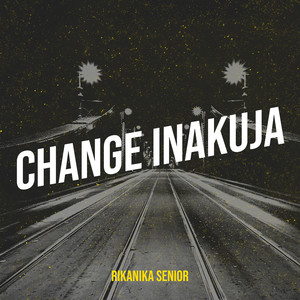 Change Inakuja
