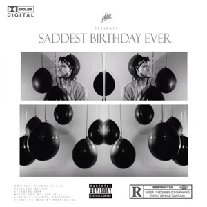 Saddest Birthday Ever