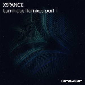 Luminous Remixes Part 1