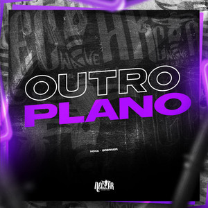 Outro Plano (Explicit)