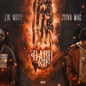 Hard Way(feat. China Mac) (Explicit)