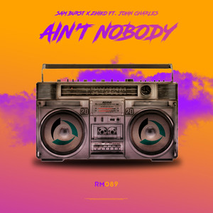 Ain't Nobody