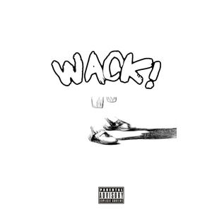 Wack! (Explicit)