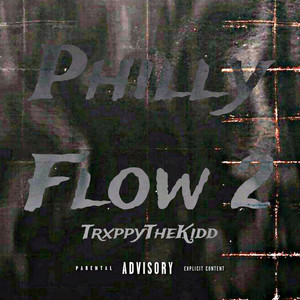 Philly Flow 2 (Explicit)