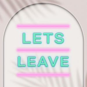 Let's Leave