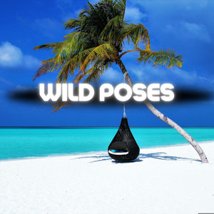 Wild Poses