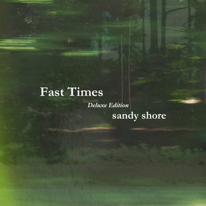 Fast Times (Deluxe Edition)