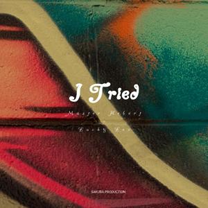 I tried (feat. Lucky Lex) (Explicit)