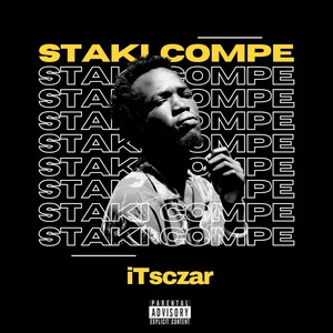 Staki Compe (Explicit)