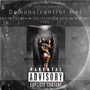 Demons Control Me (feat. KZulu, RoccoCartel, Esswavy & Marianã Pope) [Explicit]