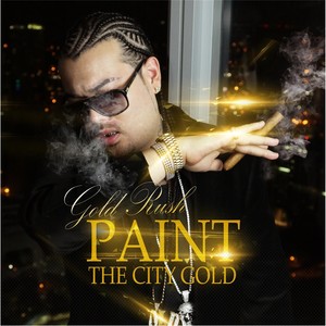 Paint the City Gold (Explicit)