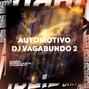 Automotivo Dj Vagabundo 2 (Explicit)