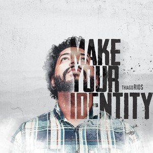 Make Your Identity