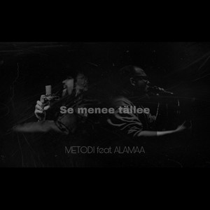 Se Menee Tällee (feat. Alamaa)