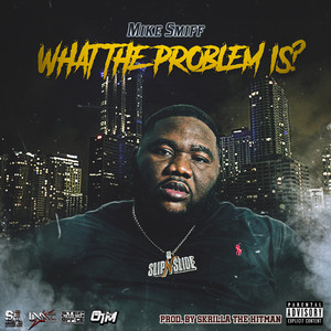 What the Problem Is? (Explicit)