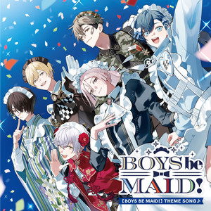 BOYS be MAID！ Intro Cut ver.