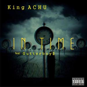 IN TIME (feat. Gutterboy$) (Explicit)