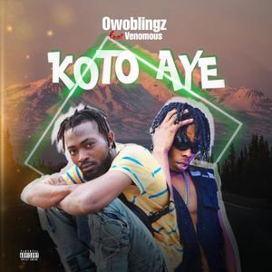 Koto Aye (feat. Venomous Kind)