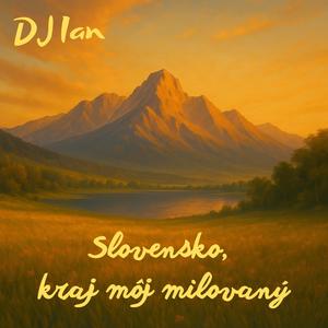 Slovensko, kraj môj milovaný