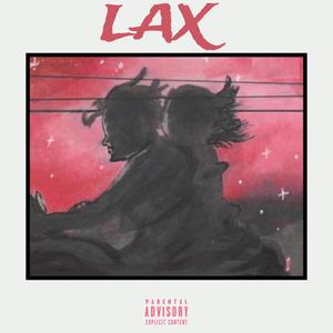 LAX (feat. rott irl) (Explicit)