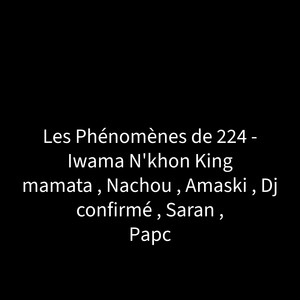 Les Phénomènes de 224