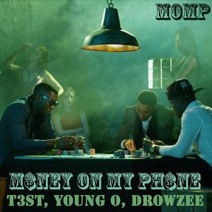 Money on My Phone(feat. Young O & Drowzee)
