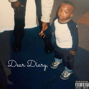 Dear Diary, (Explicit)