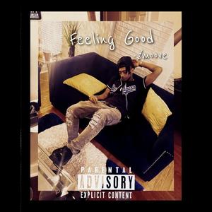$moove - Feeling Good (Explicit)