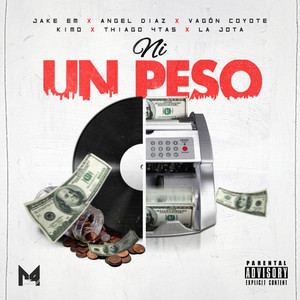 Ni un Peso (Explicit)