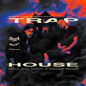 Trap House (feat. Gwaii) [Explicit]