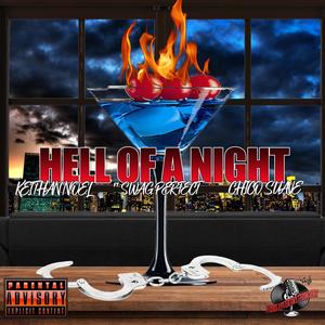 Hell of a night (feat. Swag Perfect) [Explicit]