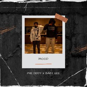 Mood (feat. Baby Gee) (Explicit)
