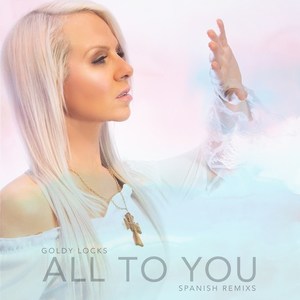 All to You (Spanish Remixes)