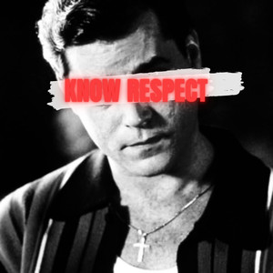 Know Respect (Explicit)