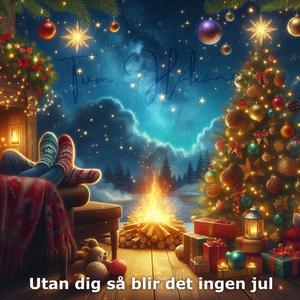 Utan dig så blir det ingen jul