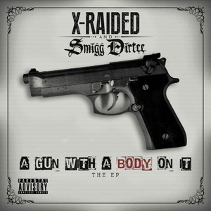 A Gun With A Body On It (Explicit)