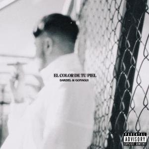 El Color De Tu Piel (Explicit)