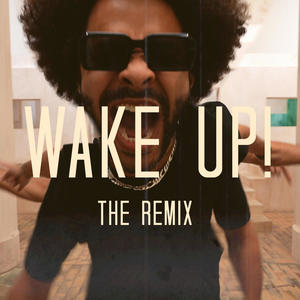 Wake Up! (feat. KLVSS) [Remix] [Explicit]