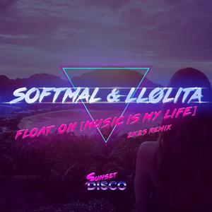 Float On [Music Is My Life] (2k25 Mix)