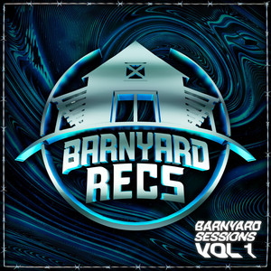 Barnyard Sessions, Vol. 1 (Explicit)