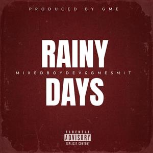 Rainy Days (feat. MixedBoyDev) (Explicit)