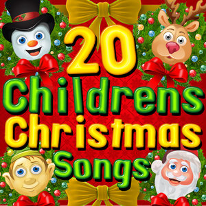 20 Childrens Christmas Songs