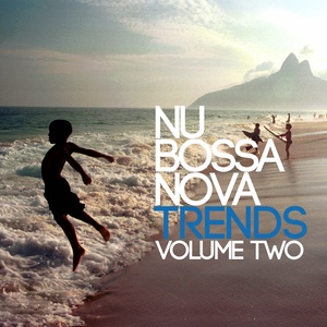 Nu Bossanova Trends, Vol. 2