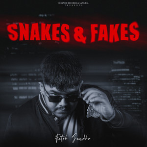 Snakes & Fakes