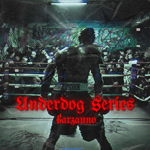 Underdog Series (Explicit)