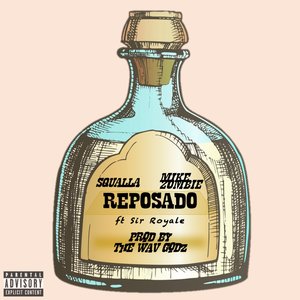 Reposado (feat. Sir Royale) [Explicit]